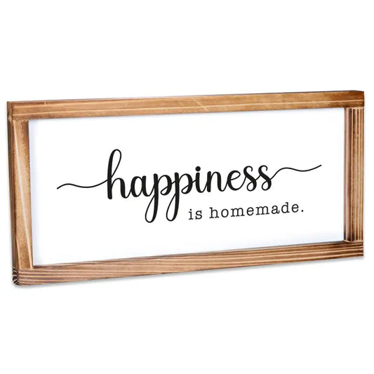 Happiness Is Homemade Sign