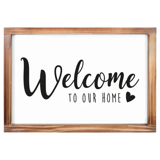 Welcome To Our Home Sign